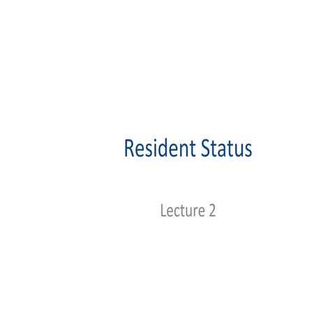 Lecture 2   resident status