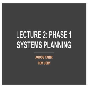 LECTURE TOPIC 2-SYSTEMS PLANNING - PART A