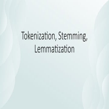 Tokenization, Stemming, Lemmatization in NLP | PPTX