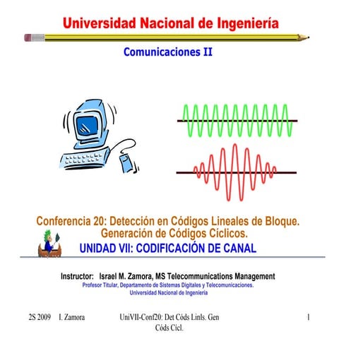 Lecture 20 detección en códigos lineales de bloque. generación de códigos cíc...