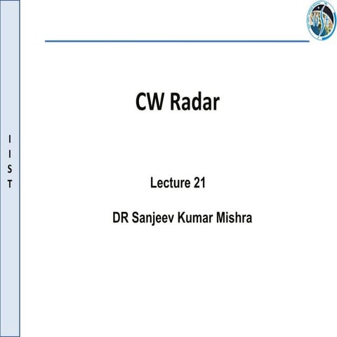 Presentation on CW Radar with the design related details.pdf
