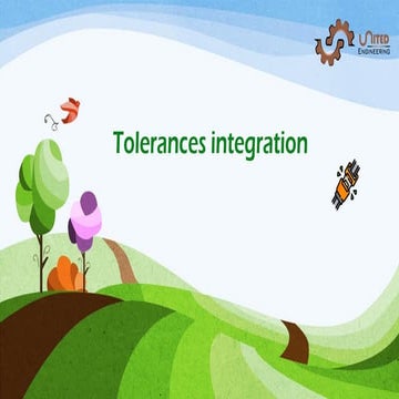 Comprehensive Understanding and Application of Tolerances Integration ...