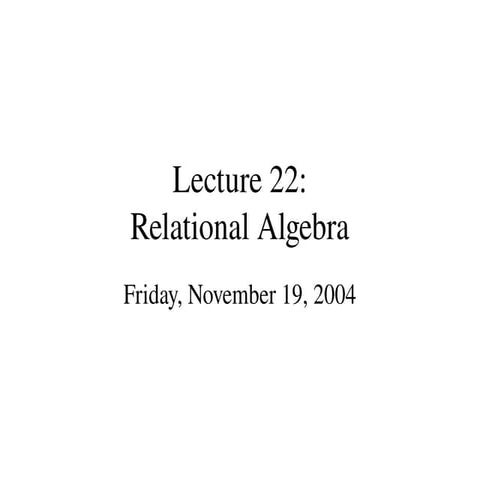 lecture22.pptx relational Algebra basics types
