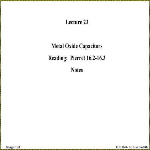 Lecture-MOS Capacitors basic for MOSFET.pdf.pdf