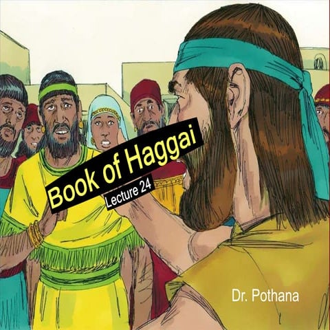 Lecture 24; Haggai