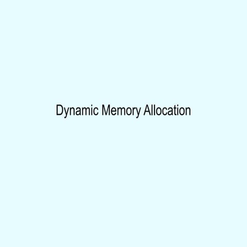 Dynamic Memory Allocation in programming | PPT