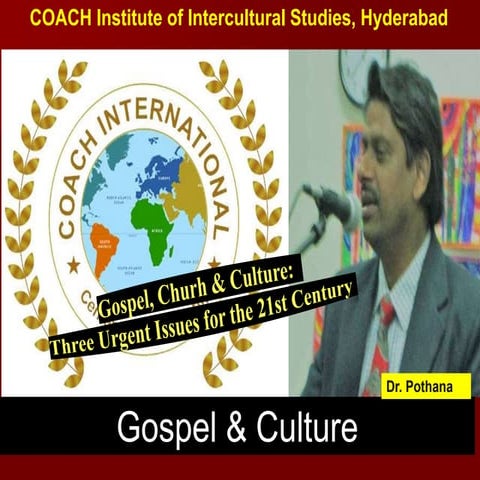 Lecture 26 Gospel, Church & Culture: Three Urgent Issues for the 21st Century