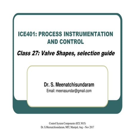Lecture 27   valve shapes, selection guide