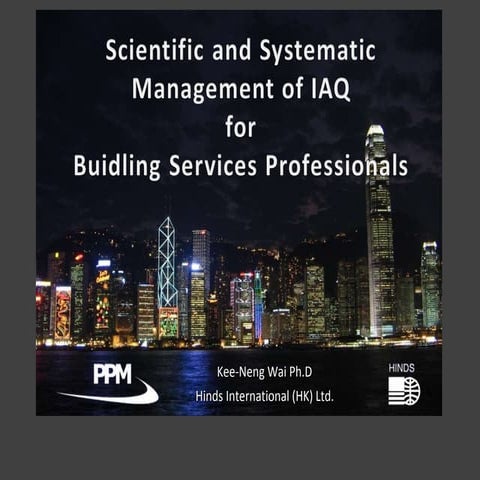 Lecture 2a   Scientific and Systematic Management of  IAQ