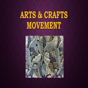 Lecture2 arts & crafts movement 