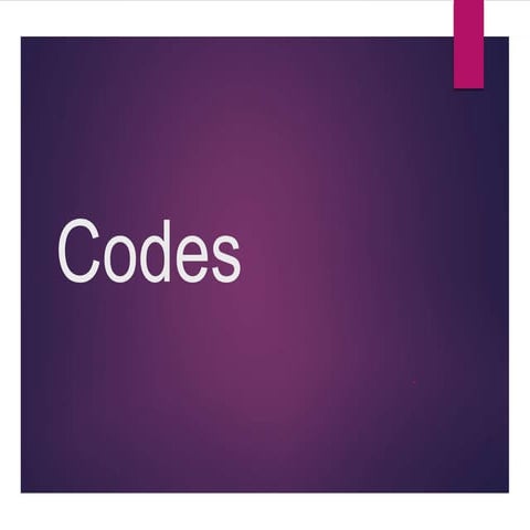 Codes:  Binary Codes  Weighted codes Binary Coded Decimal (BCD) Non-weighted ...