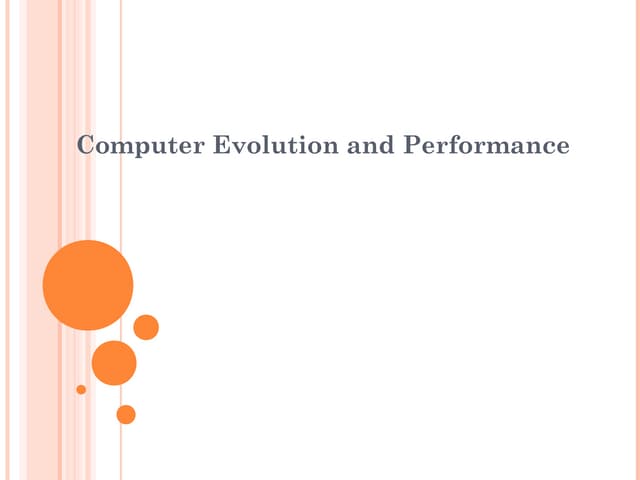 Lecture 2 computer evolution and performance