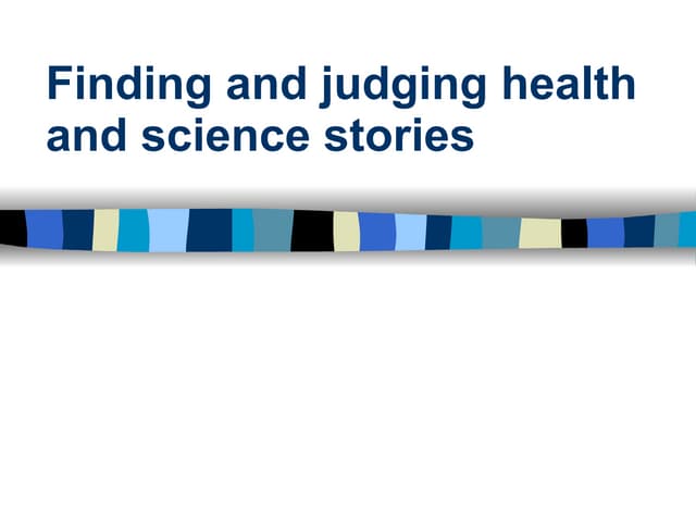 Finding and jurging health stories