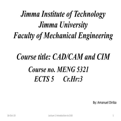 CAD/CAM/CIM ( Lecture 2 model construction and product design)