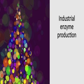 Lecture 2 Production of Industrial enzymes.pptx