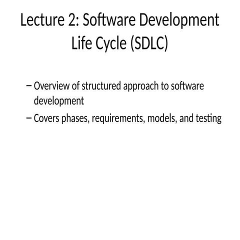 Lecture_2_SDLC Software Development, System Design, Testing, Agile/Scrum