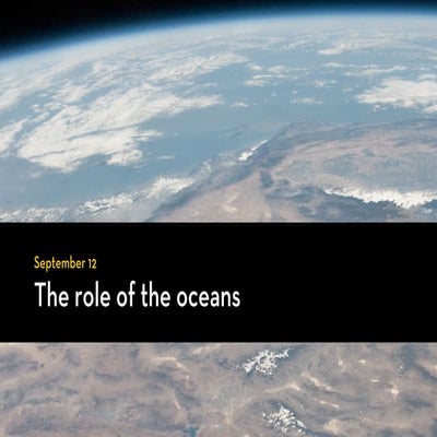GEOG8280.02, The role of the oceans