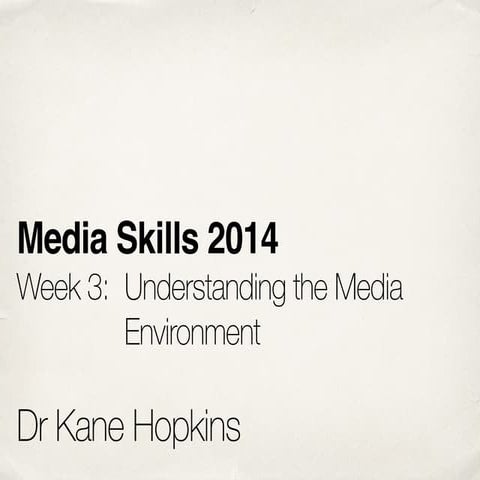 Media Skills 2014: Week 3