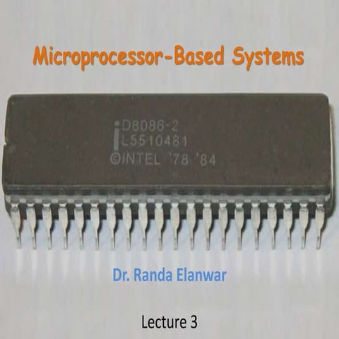 Microprocessors-based systems (under graduate course) Lecture 3 of 9 