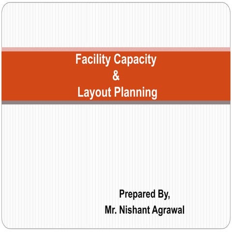 Facility Capacity & Layout Planning