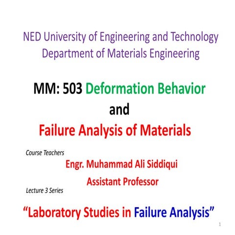 Failure Analysis : Laboratory studies 