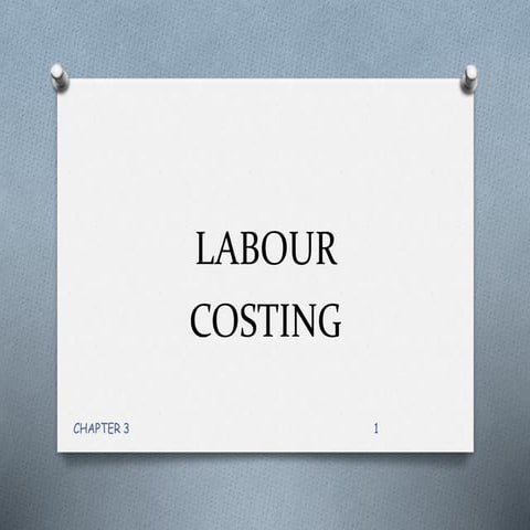 ACC 116 LABOUR COSTING