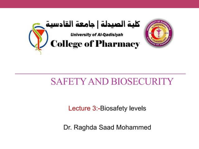 Lecture 3: biosafety levels  