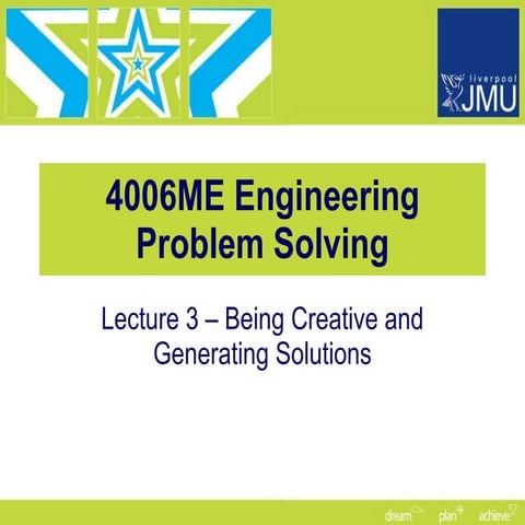 Lecture 3   being creative and generating solutions