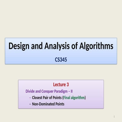 Lecture 3-Divide & Conquer-II-Closest-pair-non-dominated-points.pptx