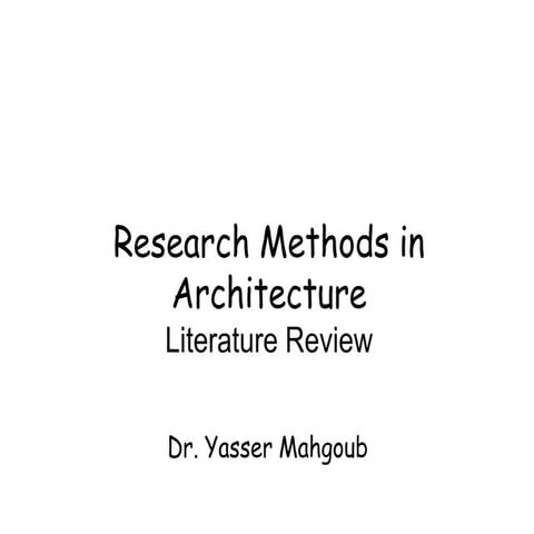Research Methods in Architecture - Literature Review - البحث المعمارى - البحث...