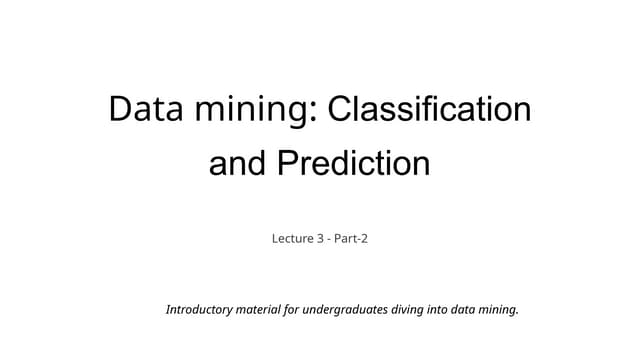 lecture_3_3.pptx Classification and pred