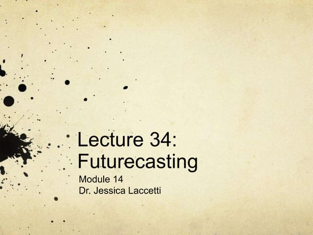 Lecture 34:  Futurecasting for #ALES204