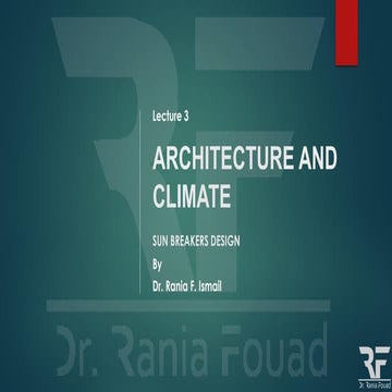 Lecture 3 Architecture and Climate Elements - Sun breakers design.pdf