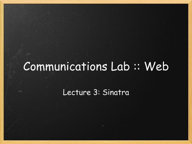 Lecture 3 - Comm Lab: Web @ ITP 