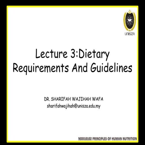 Lecture 3 Dietary requirements and guidelines