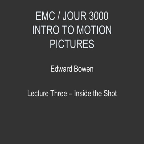 EMC 3000 Lecture 3 - Within the Frame
