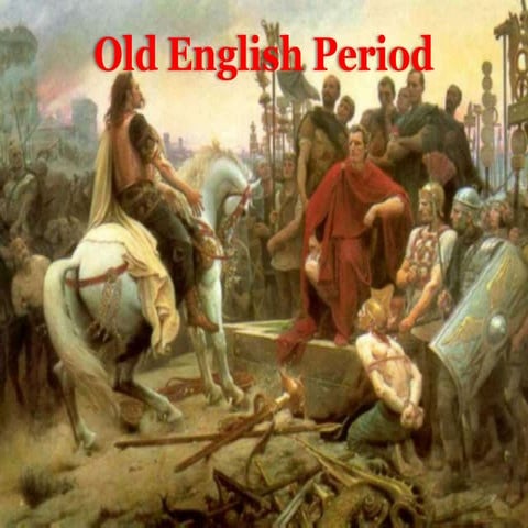 Lecture 3: Old English Period