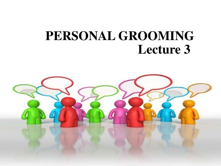 Personal Grooming