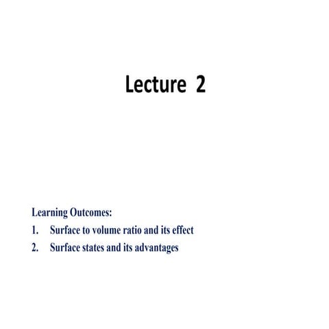 Lecture 3 Properties of Nanomaterial- Surface to Volume Ratio.ppt