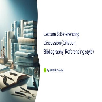 Lecture 3 Referencing-Discussion-Citation-Bibliography-Referencing-style.pdf