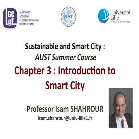 Professor Isam Shahrour Summer Course « Smart and Sustainable City »  Chapter...