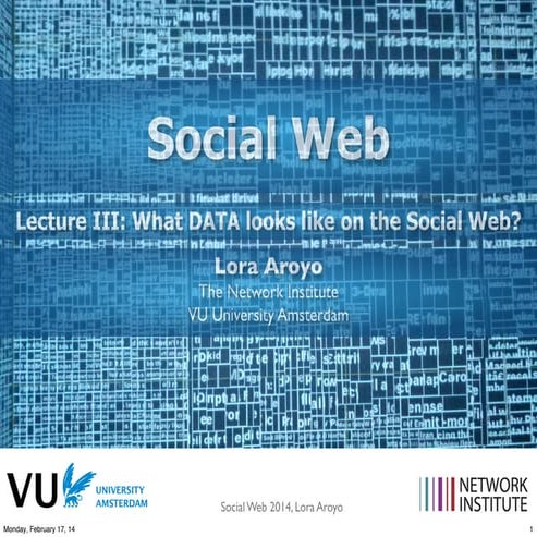 Lecture 3: Vocabularies & Data Formats on the Social Web (2014)