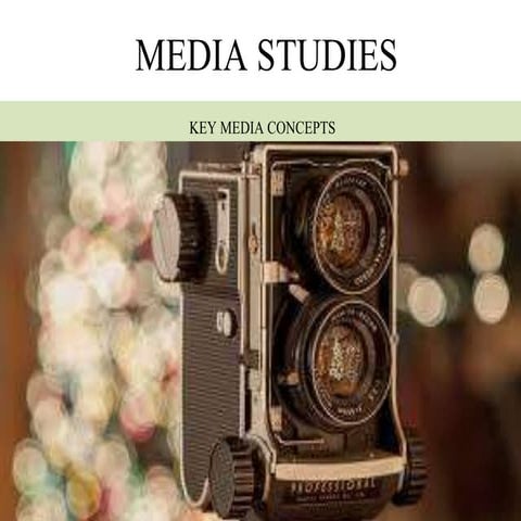 Key concepts of media studies | PPTX