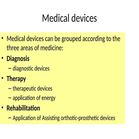 Lecture 4 presentation for the class medical devices