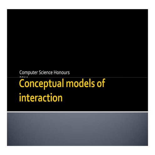 conceptual models of interaction (Human Computer interaction) | PPT