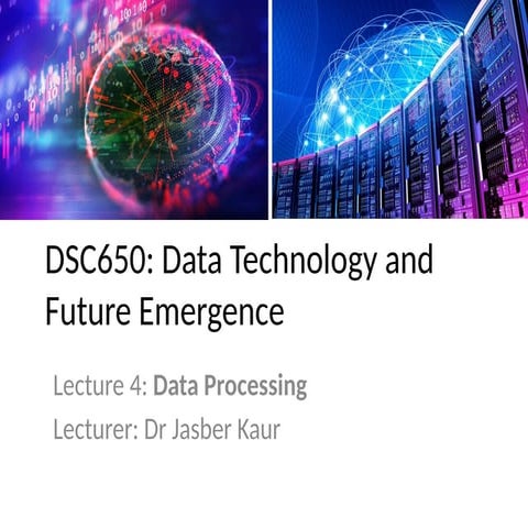 DSC650 : DATA TECHNOLOGY AND FUTURE EMERGENCE (CHAPTER 4)