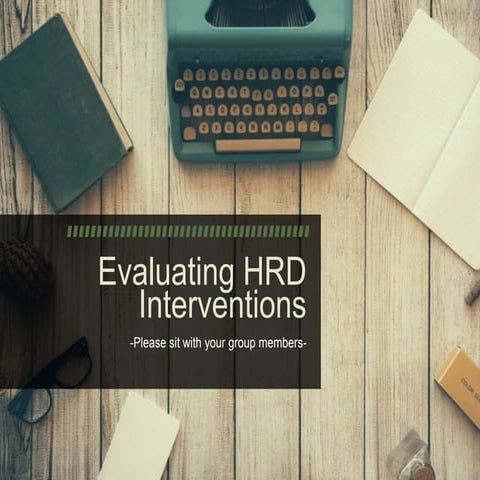 Evaluating HRD interventions