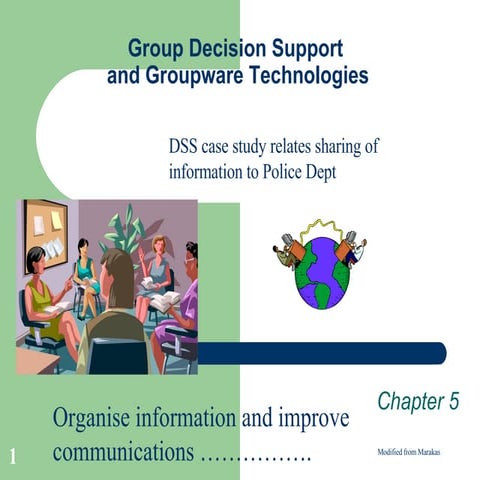 Lecture4 Group Decision Support And Groupware Technologies