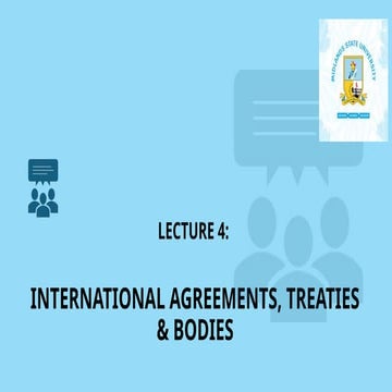 LECTURE 4 - INVESTMENT AGREEMENTS, TREATIES & BODIES.pptx