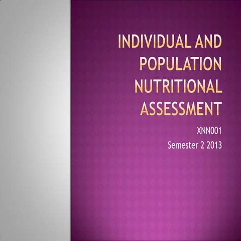XNN001 Nutrition assessment in individuals and populations